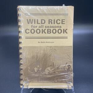 WILD RICE FOR ALL SEASON COOK BOOK By Beth Anderson & Jan Anderson **BRAND NEW**